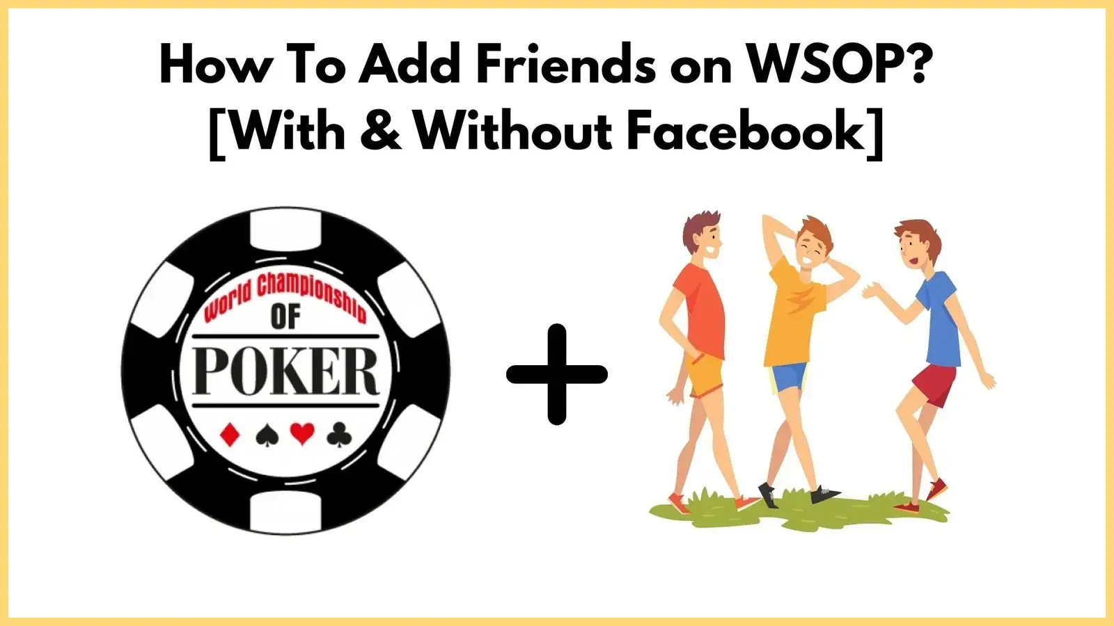 How To Add Friends on WSOP?