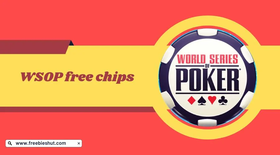 WSOP free chips - Latest Links and Codes 2024